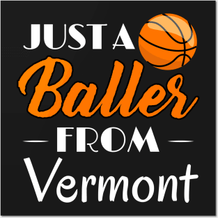 Just a Baller from Vermont Basketball Player T-Shirt Posters and Art